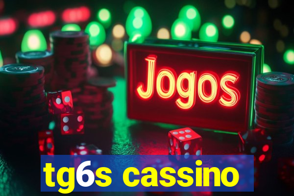 tg6s cassino